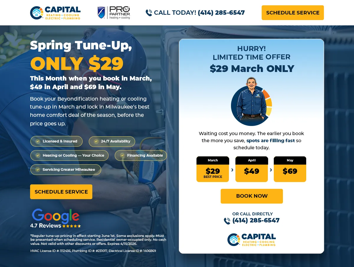 Capital Heating Cooling Electric Plumbing Spring Tune-Up landing page featuring dark blue background with HVAC technician working on AC equipment, Only $29 March pricing with tiered rates $49 April $69 May, Capital logo with Pro Partner badge, Call Today (414) 285-6547, Schedule Service buttons, trust badges including Licensed & Insured 24/7 Availability Heating or Cooling Your Choice Financing Available Servicing Greater Milwaukee, Google 4.7 Reviews, white promotional card with illustrated technician tiered pricing breakdown and Book Now CTA